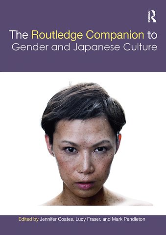 Routledge Companion to Gender and Japanese Culture