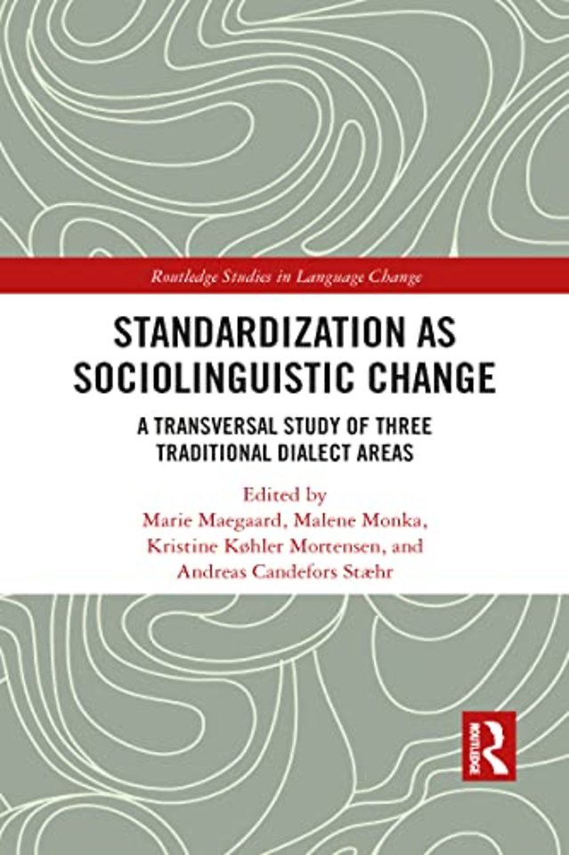 Standardization as Sociolinguistic Change
