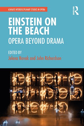 Einstein on the Beach: Opera beyond Drama