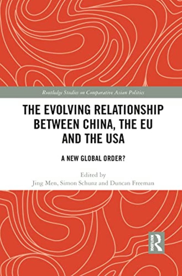 Evolving Relationship between China, the EU and the USA