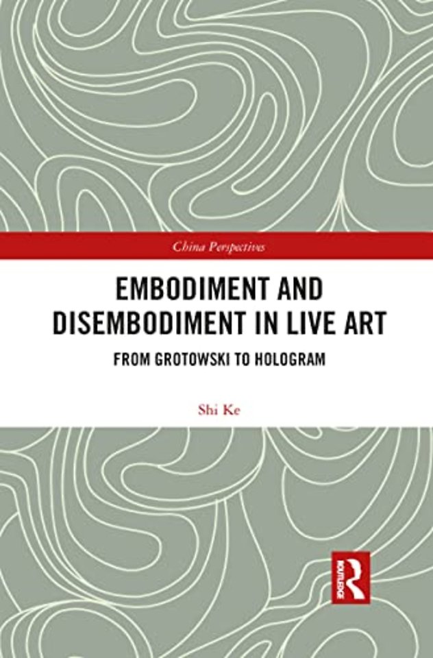 Embodiment and Disembodiment in Live Art