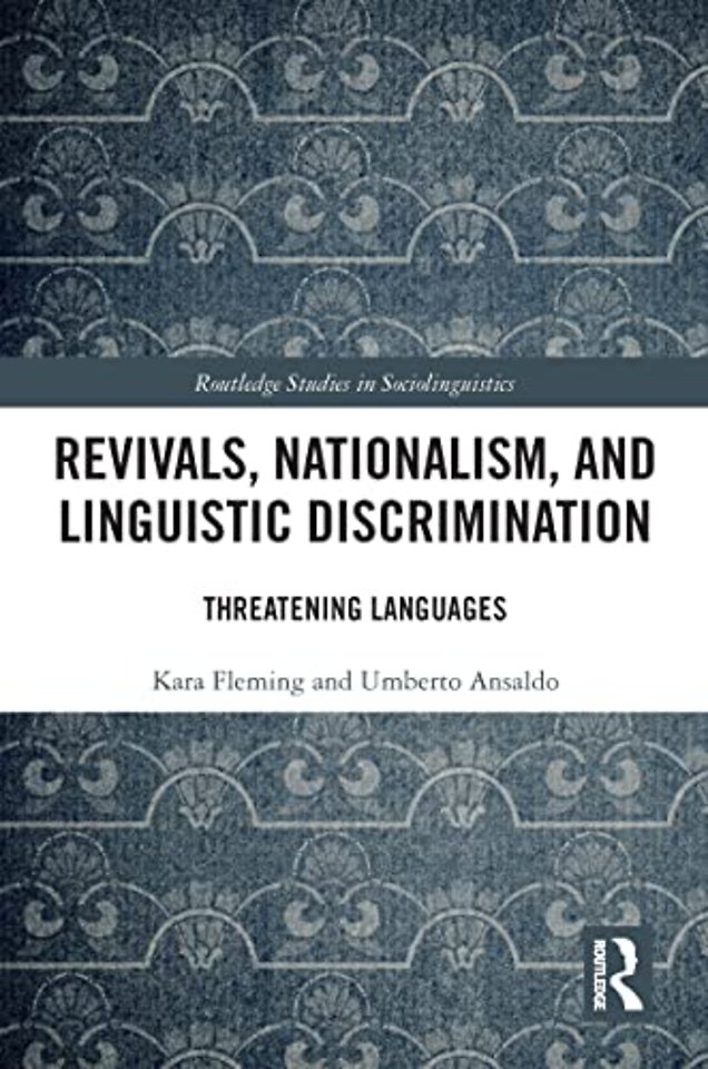 Revivals, Nationalism, and Linguistic Discrimination