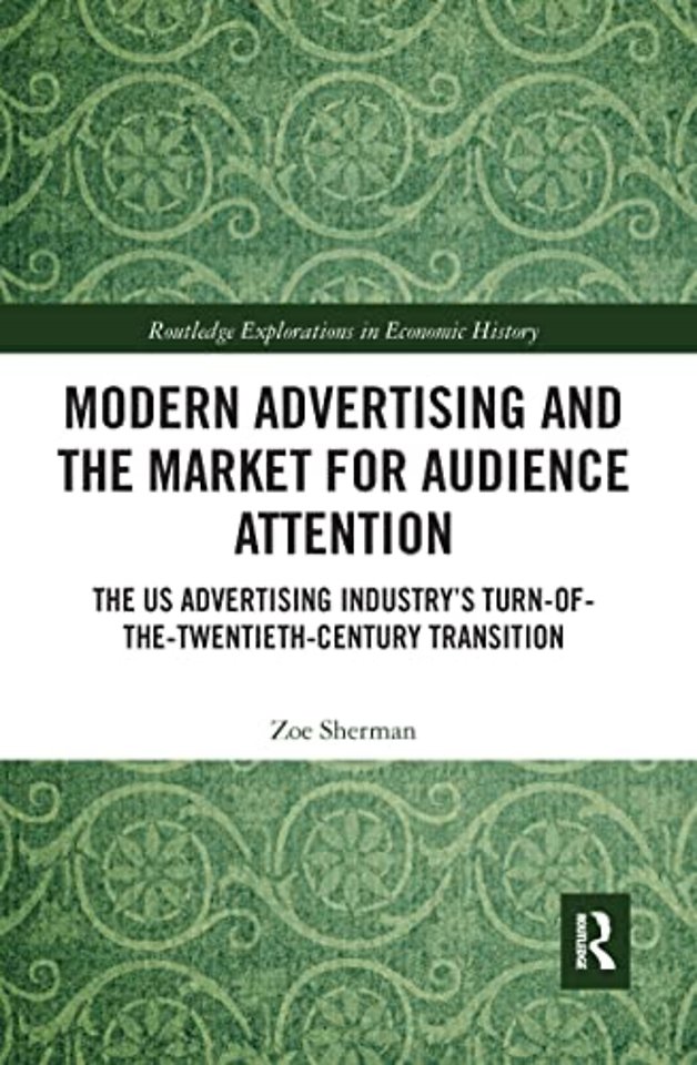 Modern Advertising and the Market for Audience Attention