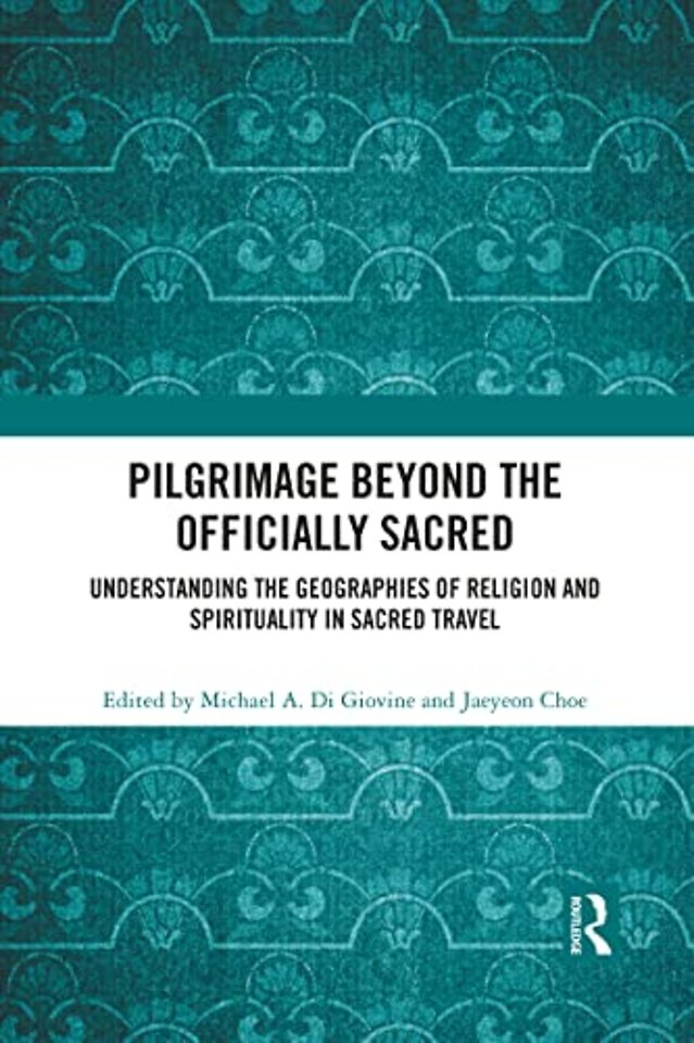 Pilgrimage beyond the Officially Sacred