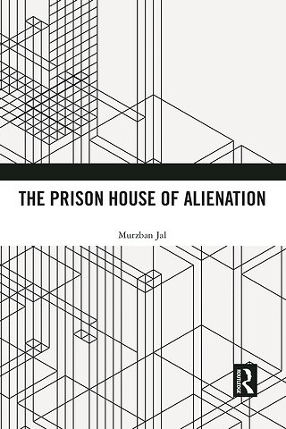 Prison House of Alienation