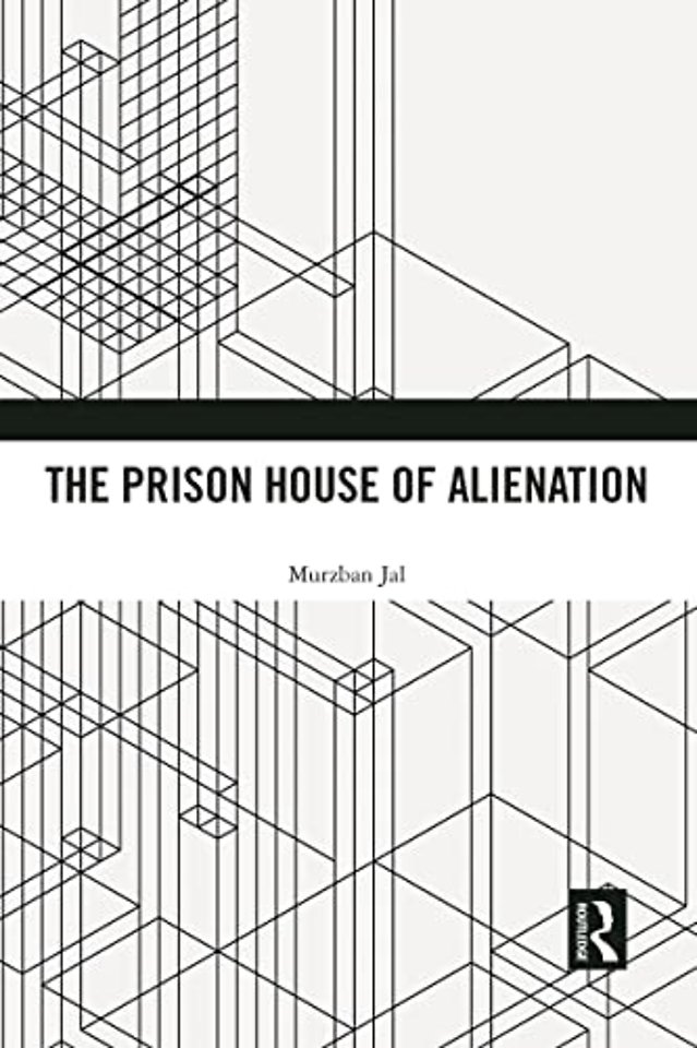 Prison House of Alienation