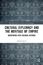 Cultural Diplomacy and the Heritage of Empire