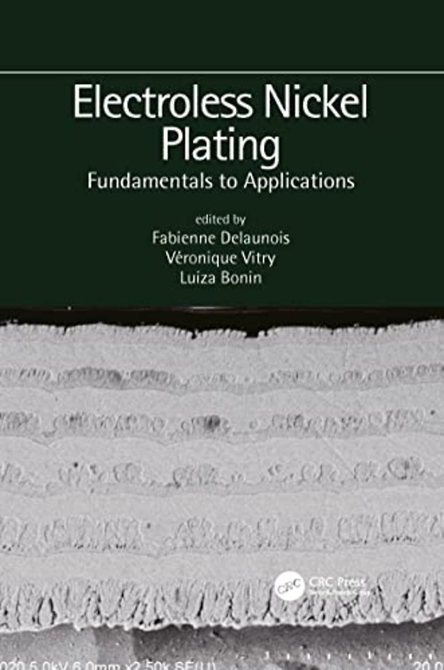 Electroless Nickel Plating: Fundamentals to Applications