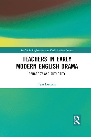Teachers in Early Modern English Drama
