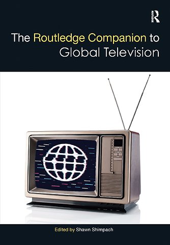 Routledge Companion to Global Television
