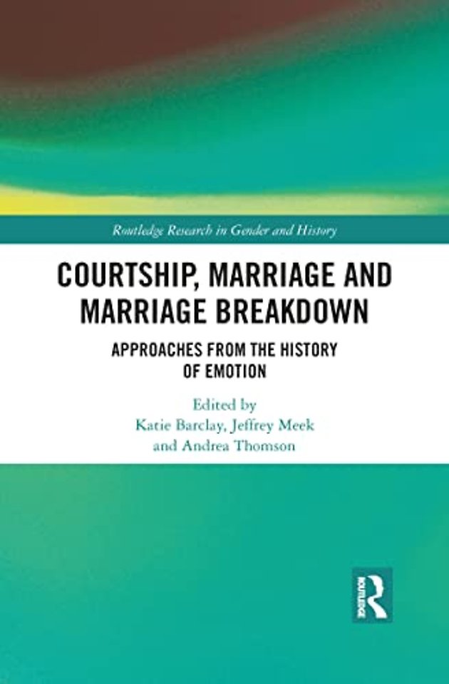 Courtship, Marriage and Marriage Breakdown