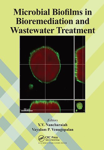 Microbial Biofilms in Bioremediation and Wastewater Treatment