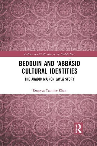 Bedouin and ‘Abbāsid Cultural Identities