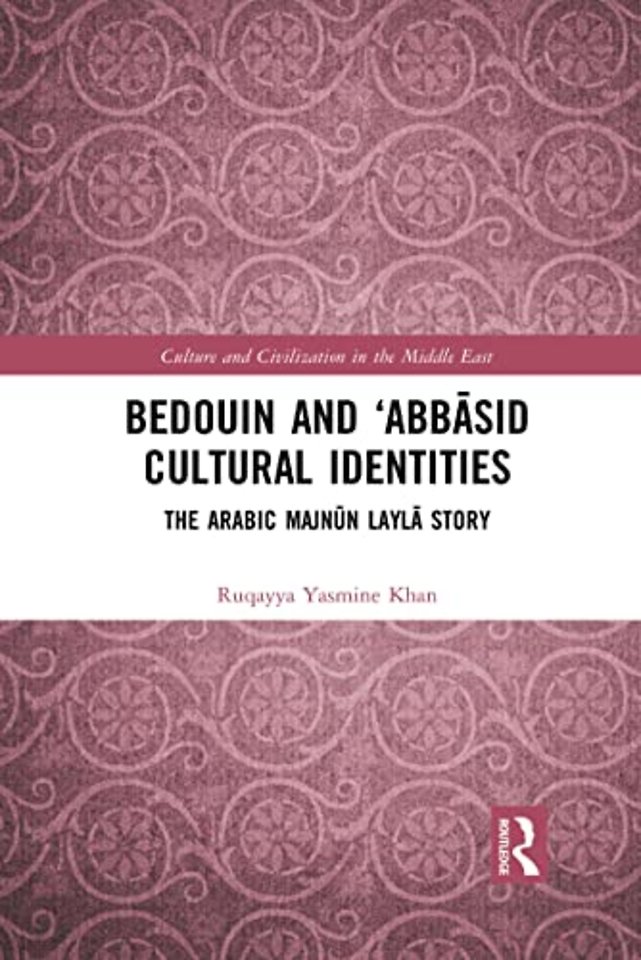 Bedouin and ‘Abbāsid Cultural Identities