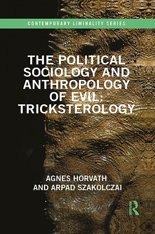 Political Sociology and Anthropology of Evil: Tricksterology