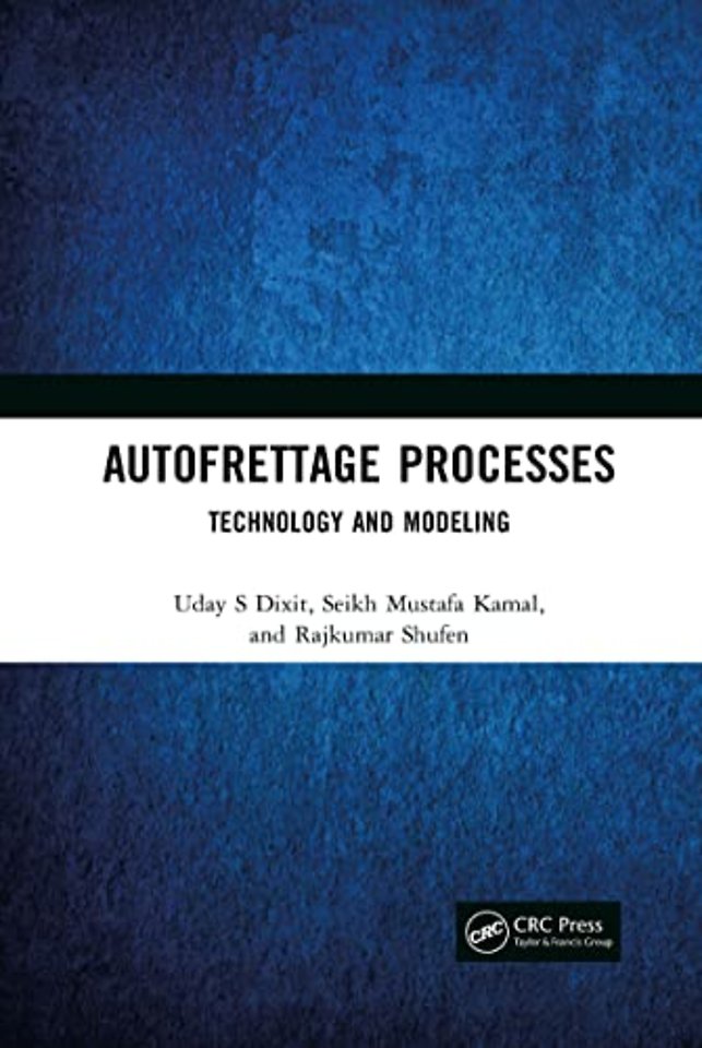 Autofrettage Processes