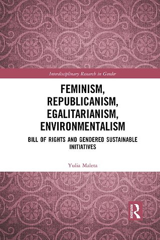 Feminism, Republicanism, Egalitarianism, Environmentalism