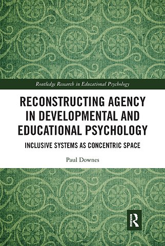 Reconstructing Agency in Developmental and Educational Psychology