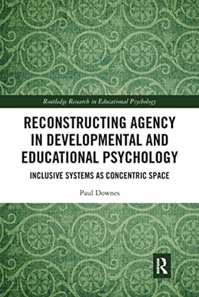 Reconstructing Agency in Developmental and Educational Psychology