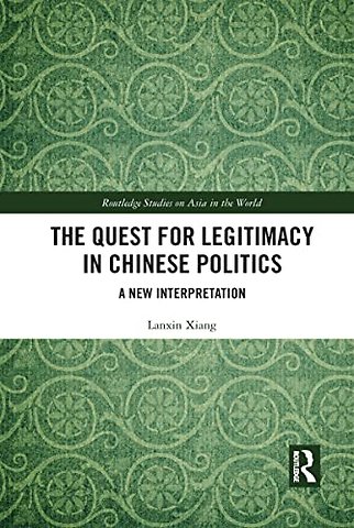 Quest for Legitimacy in Chinese Politics