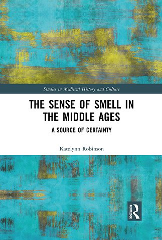 Sense of Smell in the Middle Ages