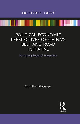 Political Economic Perspectives of China’s Belt and Road Initiative