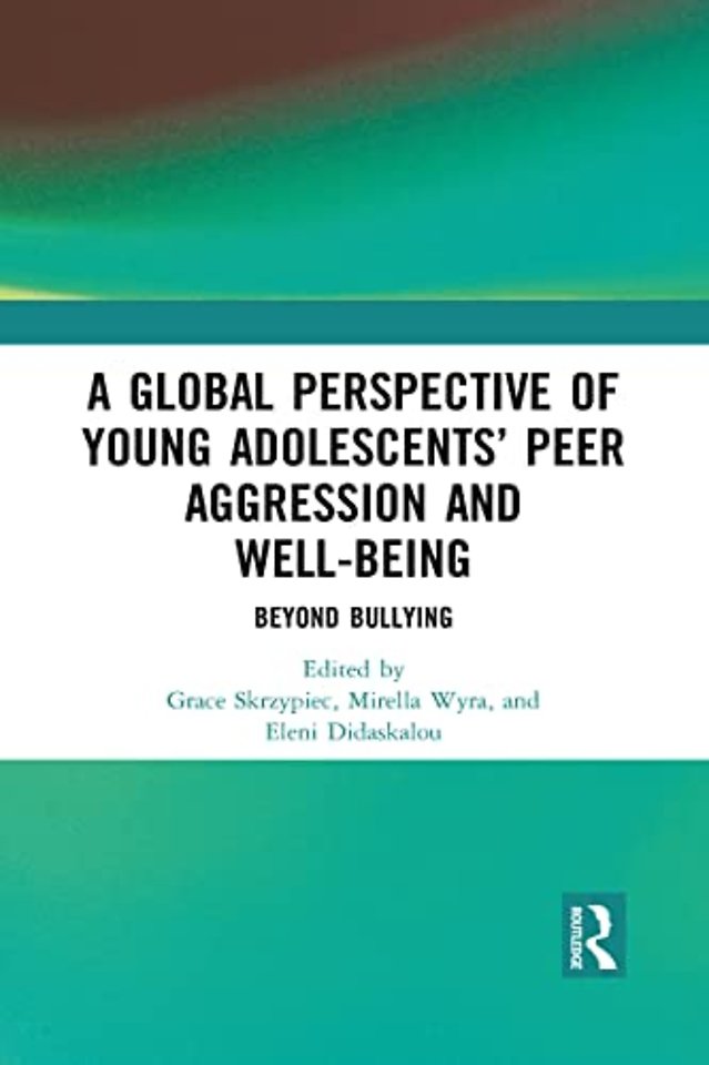 Global Perspective of Young Adolescents’ Peer Aggression and Well-being