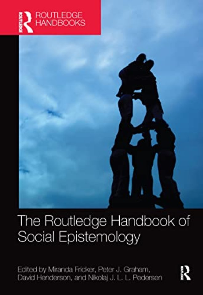 Routledge Handbook of Social Epistemology