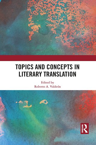 Topics and Concepts in Literary Translation