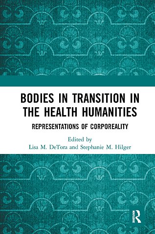 Bodies in Transition in the Health Humanities