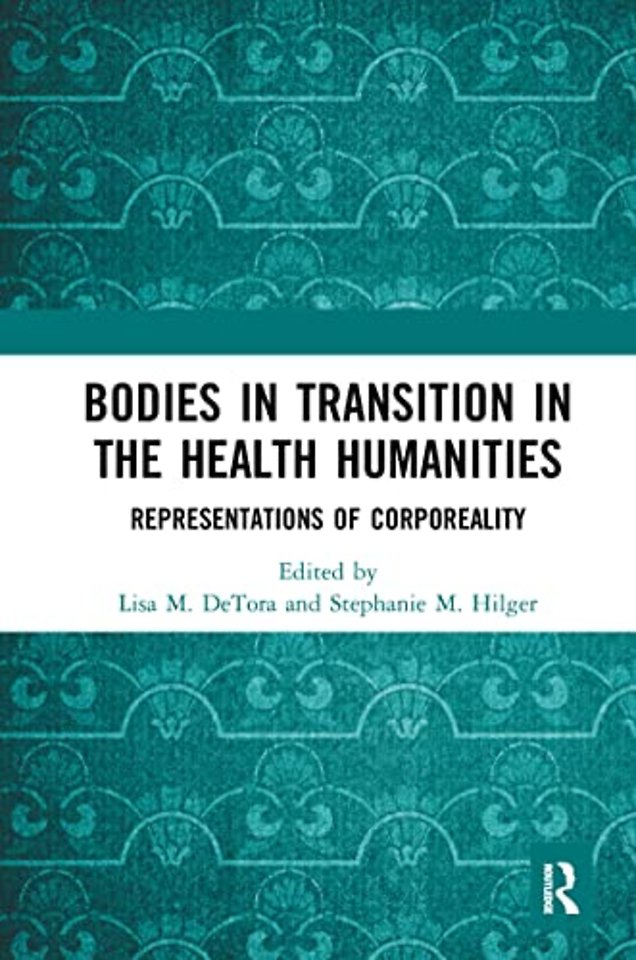 Bodies in Transition in the Health Humanities