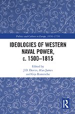 Ideologies of Western Naval Power, c. 1500-1815