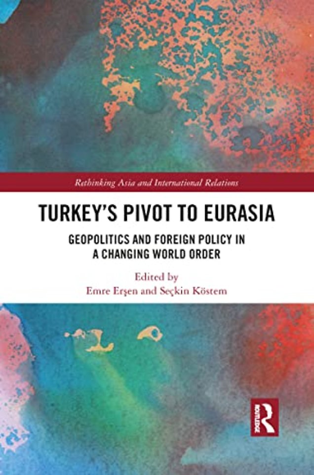 Turkey's Pivot to Eurasia