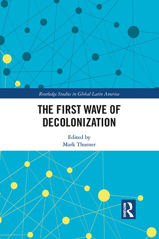 First Wave of Decolonization