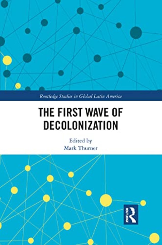 First Wave of Decolonization