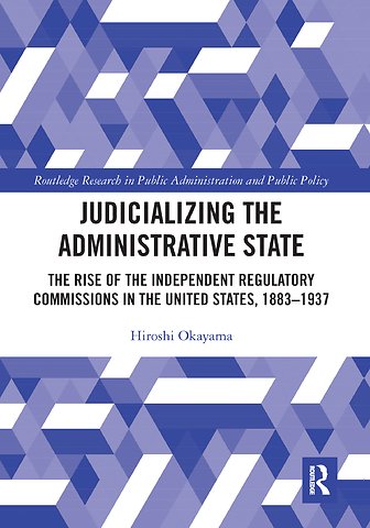 Judicializing the Administrative State