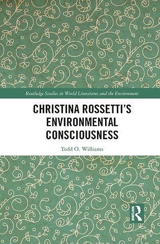 Christina Rossetti’s Environmental Consciousness