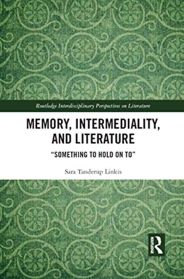 Memory, Intermediality, and Literature