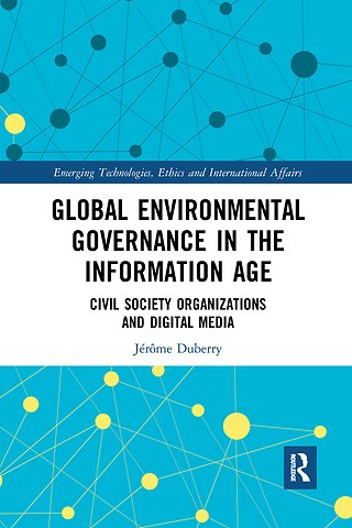 Global Environmental Governance in the Information Age
