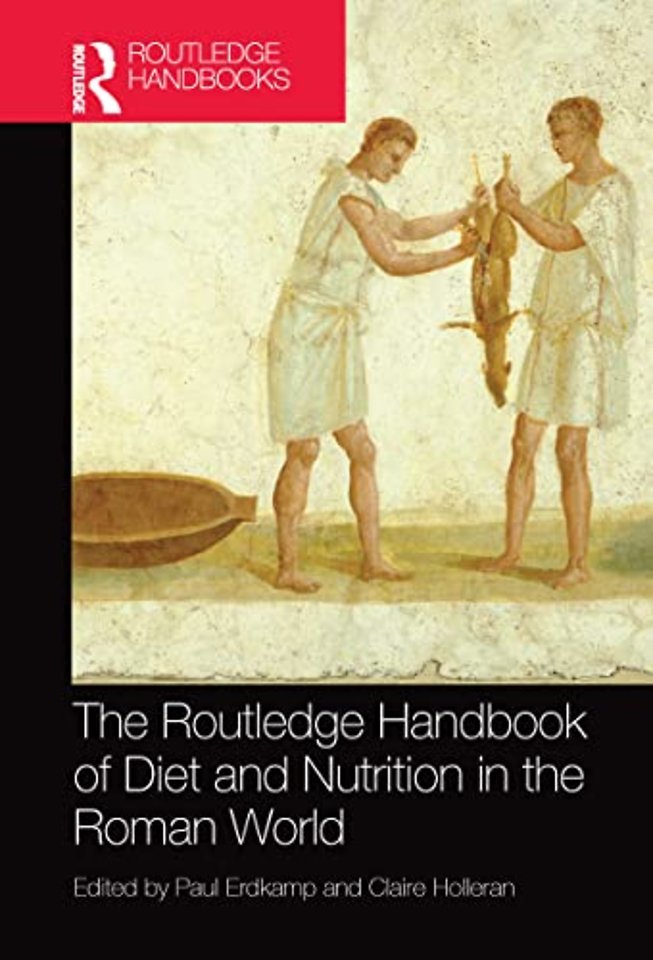 Routledge Handbook of Diet and Nutrition in the Roman World