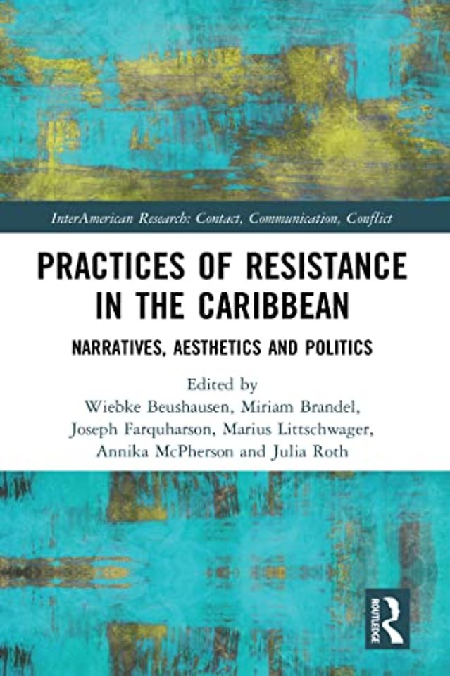 Practices of Resistance in the Caribbean