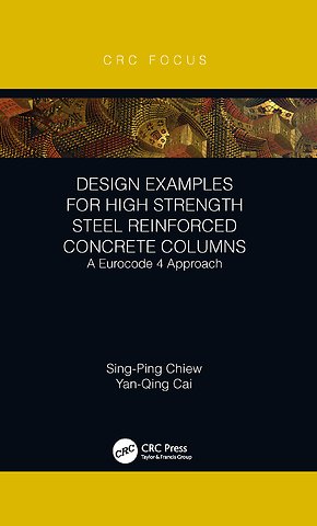 Design Examples for High Strength Steel Reinforced Concrete Columns