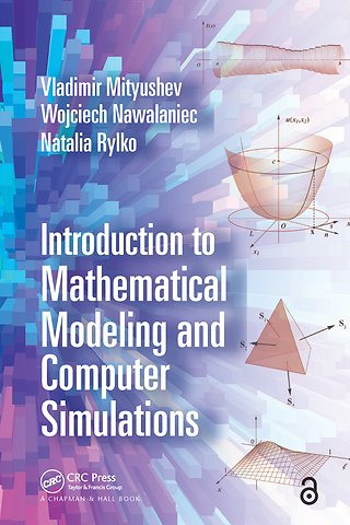 Introduction to Mathematical Modeling and Computer Simulations