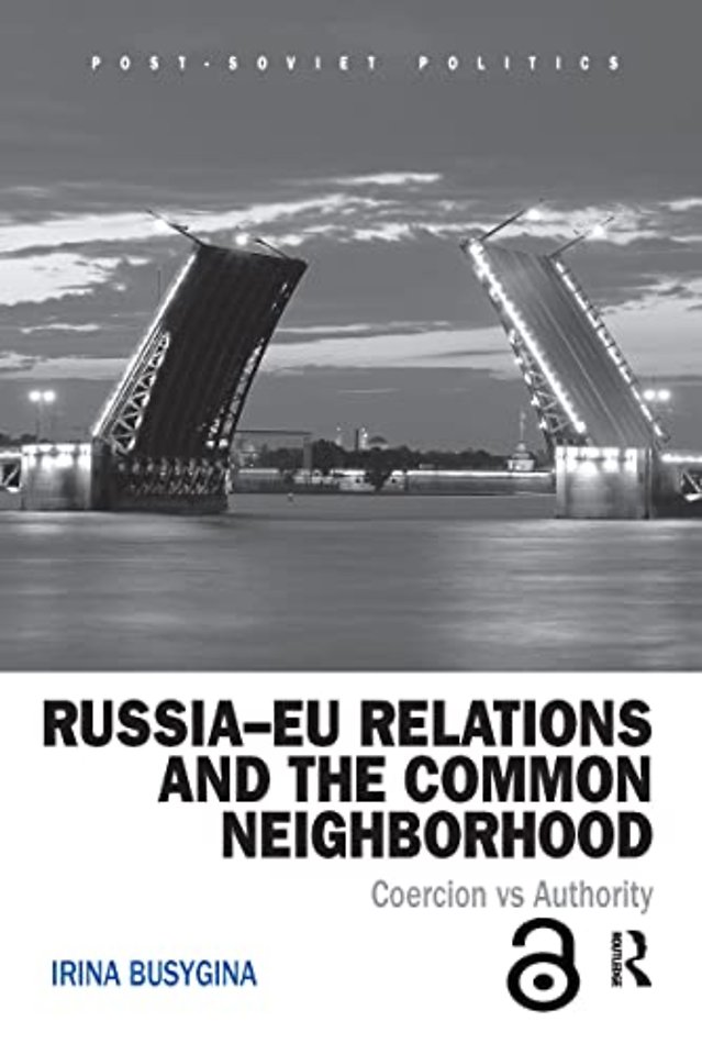 Russia–EU Relations and the Common Neighborhood