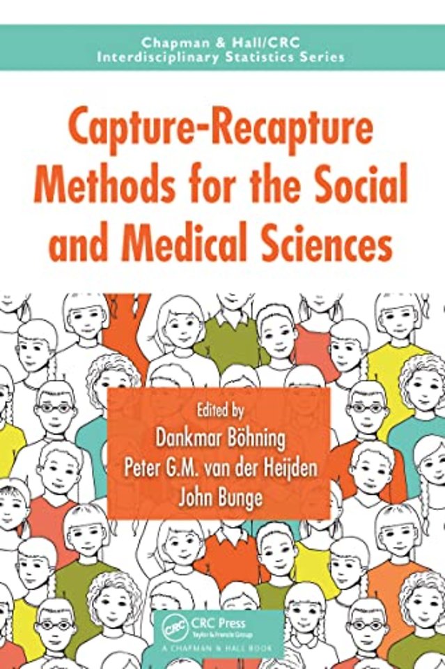 Capture-Recapture Methods for the Social and Medical Sciences