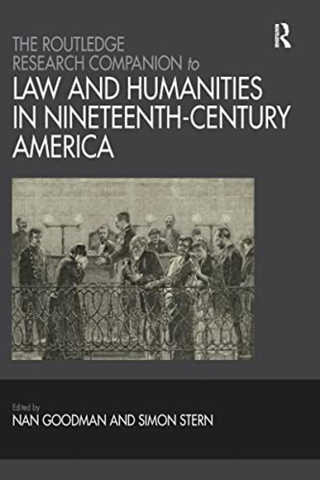 Routledge Research Companion to Law and Humanities in Nineteenth-Century America