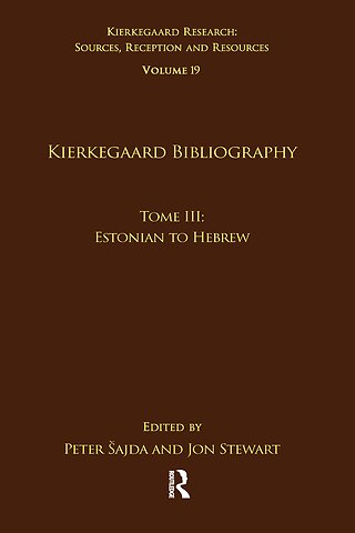 Volume 19, Tome III: Kierkegaard Bibliography