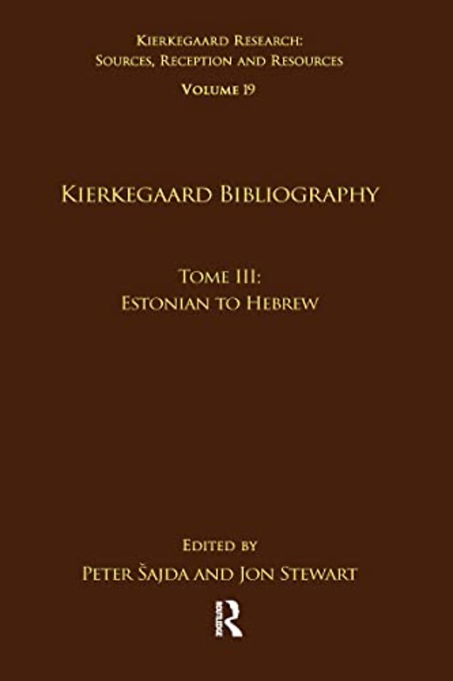 Volume 19, Tome III: Kierkegaard Bibliography