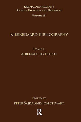 Volume 19, Tome I: Kierkegaard Bibliography