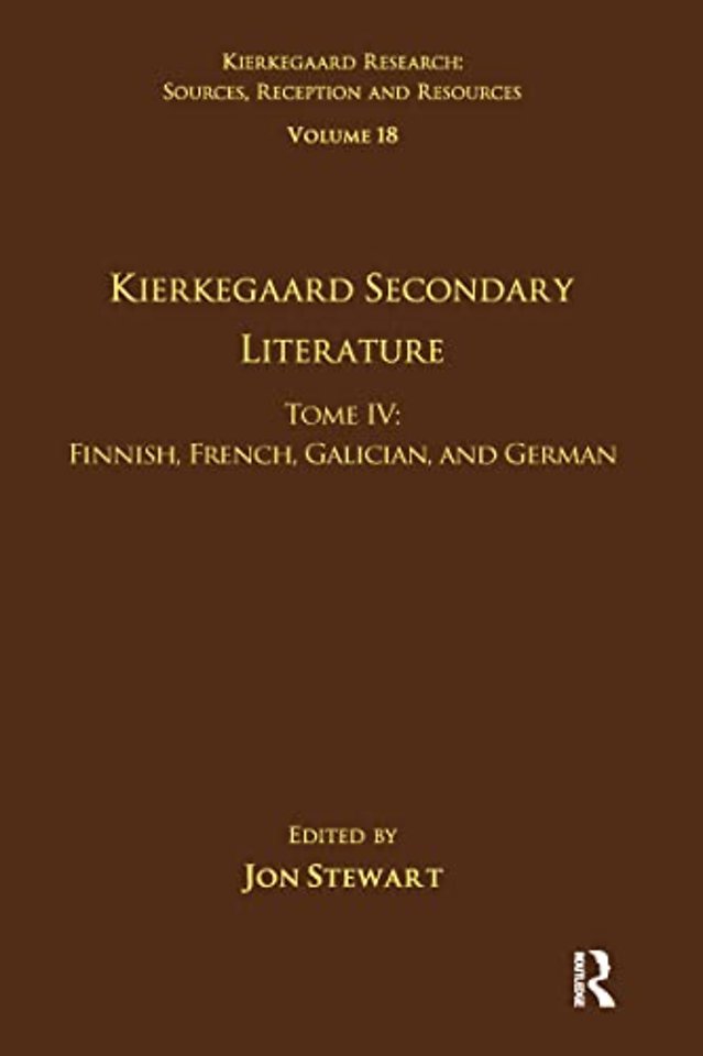 Volume 18, Tome IV: Kierkegaard Secondary Literature